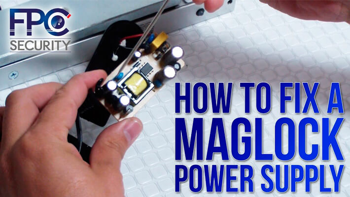 How To fix a Maglock Power Supply