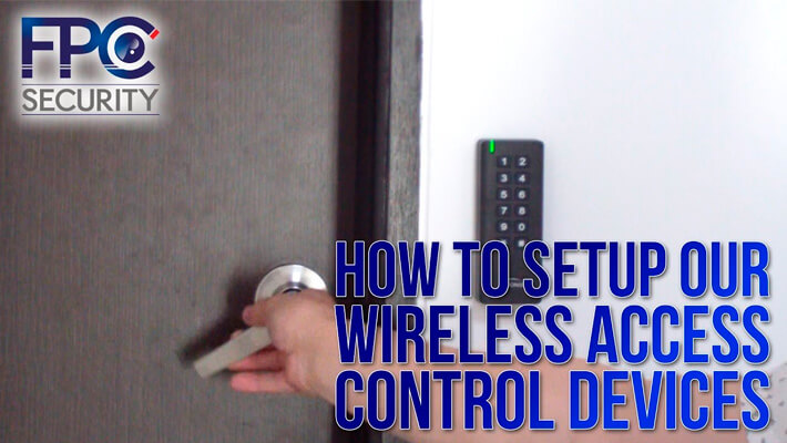 How to Setup our Wireless Access Control Devices