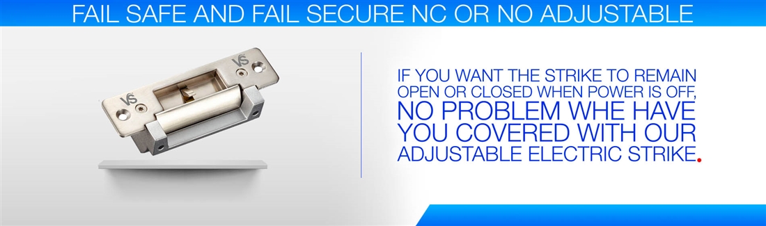 Fail Safe and Fail Secure NC or NO Adjustable